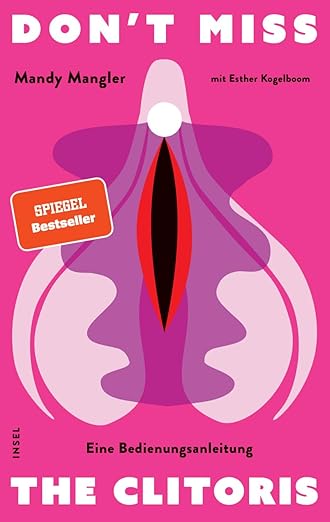 Cover: Don't Miss the Clitoris. Eine Bedienungsanleitung