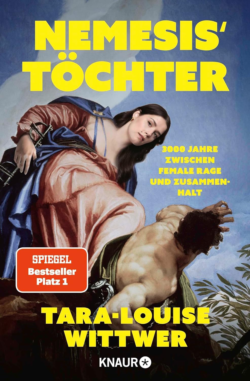 Cover: Nemesis' Töchter. 3000 Jahre zwischen Female Rage und Zusammenhalt