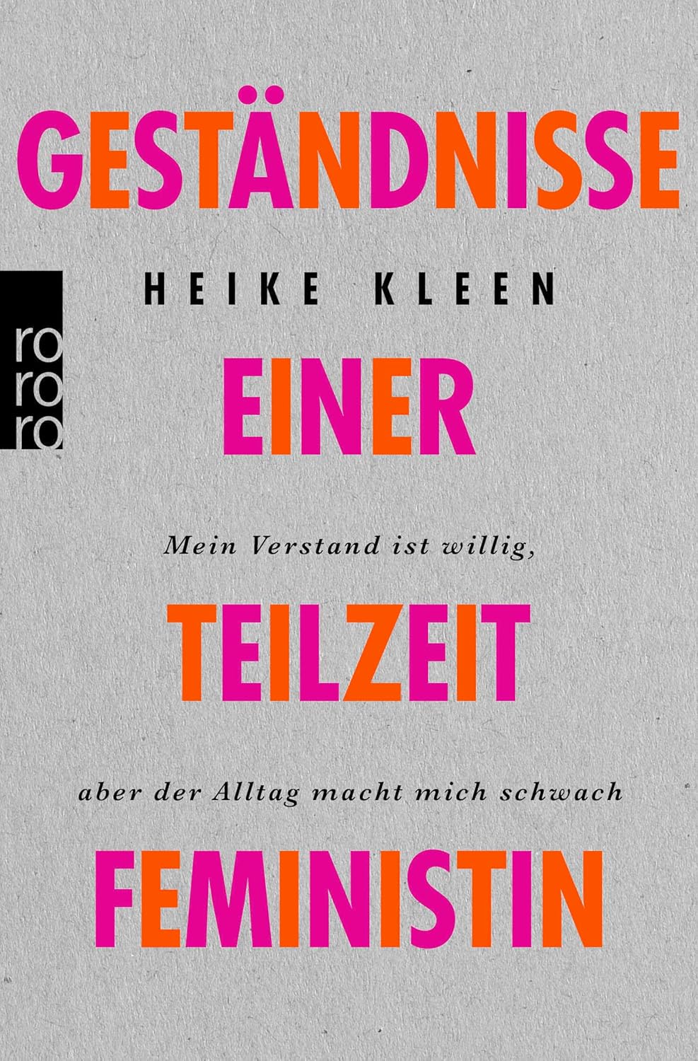 Cover: Geständnisse einer Teilzeitfeministin
